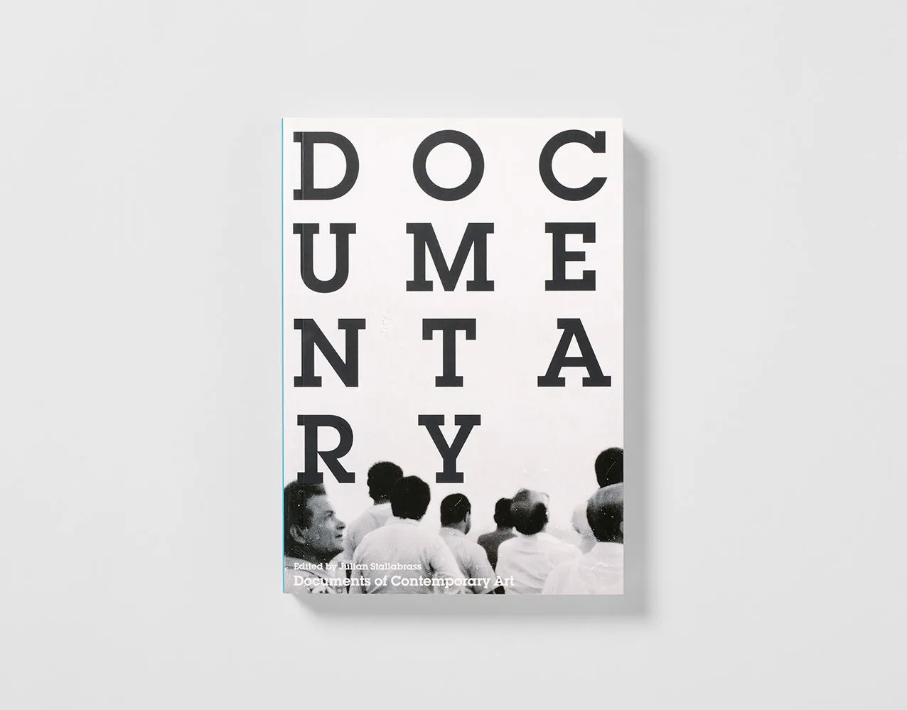 Documents of Contemporary Art: Documentary