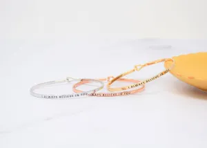 I ALWAYS BELIEVE IN YOU BRACELET
