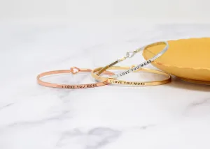I LOVE YOU MORE BRACELET